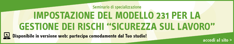 Impostazione del modello 231 per la gestione dei rischi “sicurezza sul lavoro”