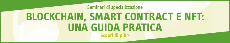 Blockchain, smart contract e NFT: una guida pratica