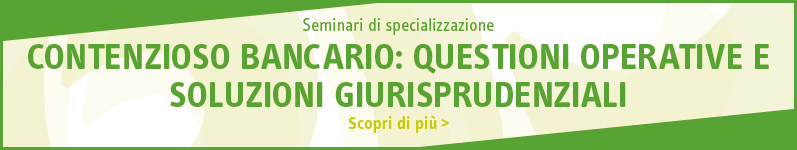 Contenzioso bancario: questioni operative e soluzioni giurisprudenziali