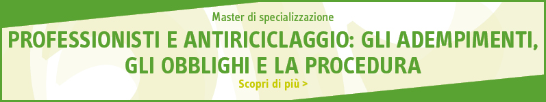 Professionisti e antiriciclaggio: gli adempimenti, gli obblighi e la procedura