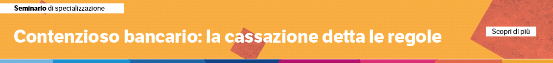 Contenzioso bancario: la Cassazione detta le regole