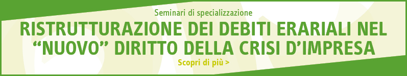 Ristrutturazione dei debiti erariali nel “nuovo” diritto della crisi d’impresa