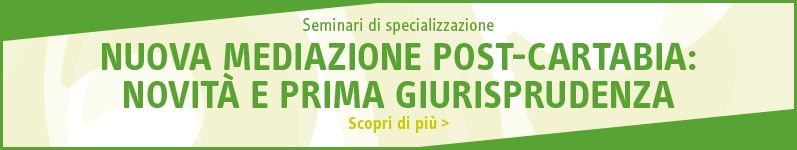 Nuova mediazione post-Cartabia: novità e prima giurisprudenza