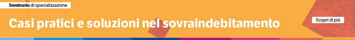 Casi pratici e soluzioni nel sovraindebitamento